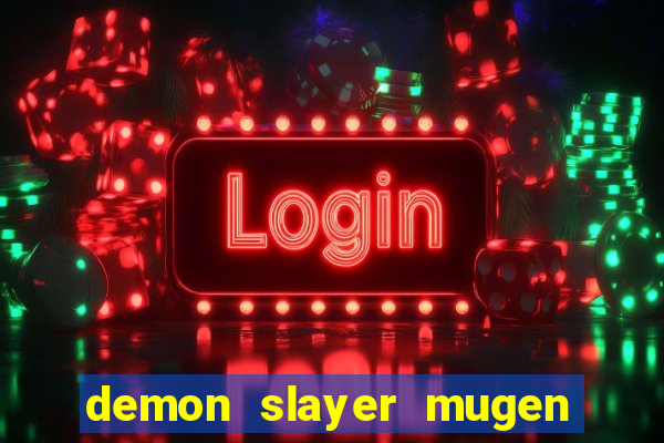 demon slayer mugen apk download